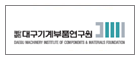 Daegu Machinery Institute of Components & Materials